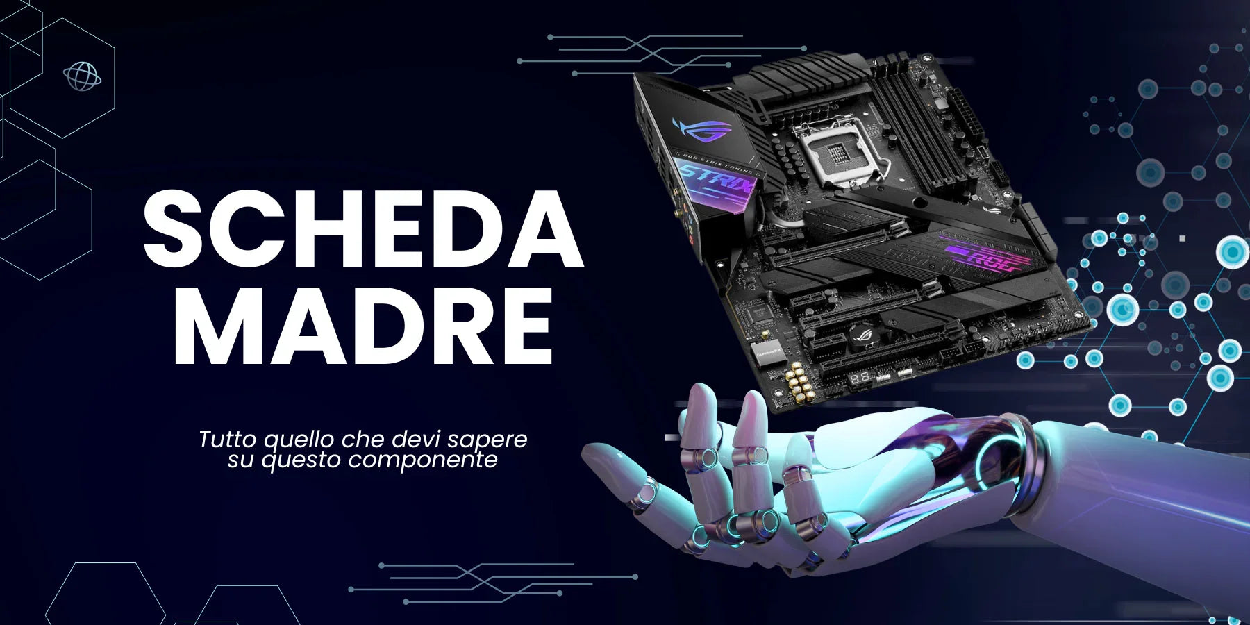 **Alt text (in Italian):**  
Scheda madre ROG su mano robotica, guida completa al componente PC.