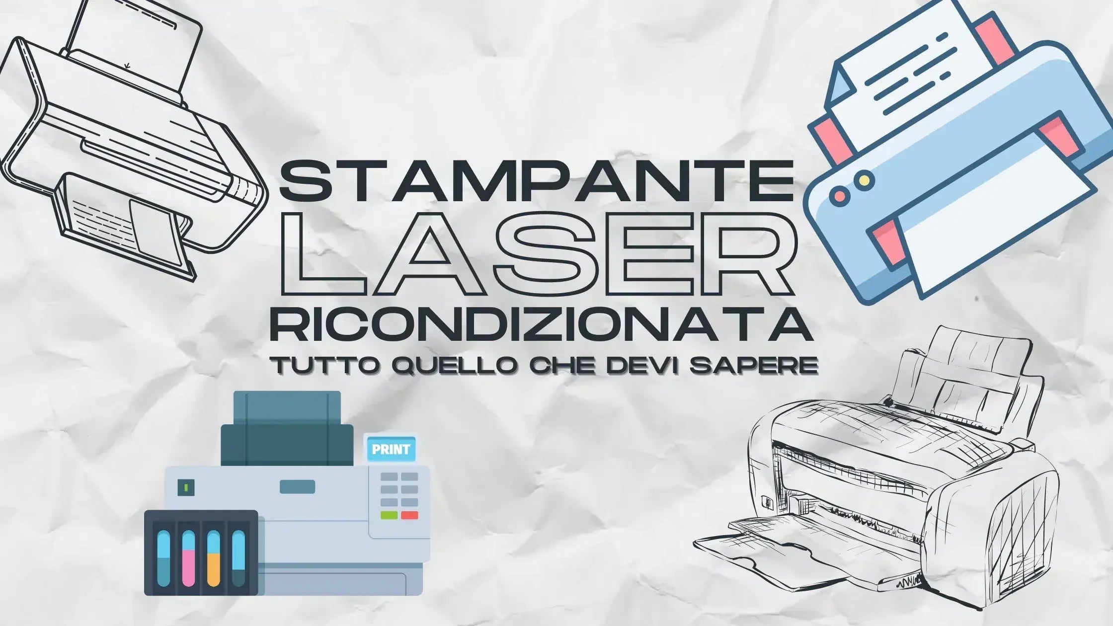 **Alt text (Italiano):**  
Stampante laser ricondizionata: guida 2023 con tutto ciò da sapere.