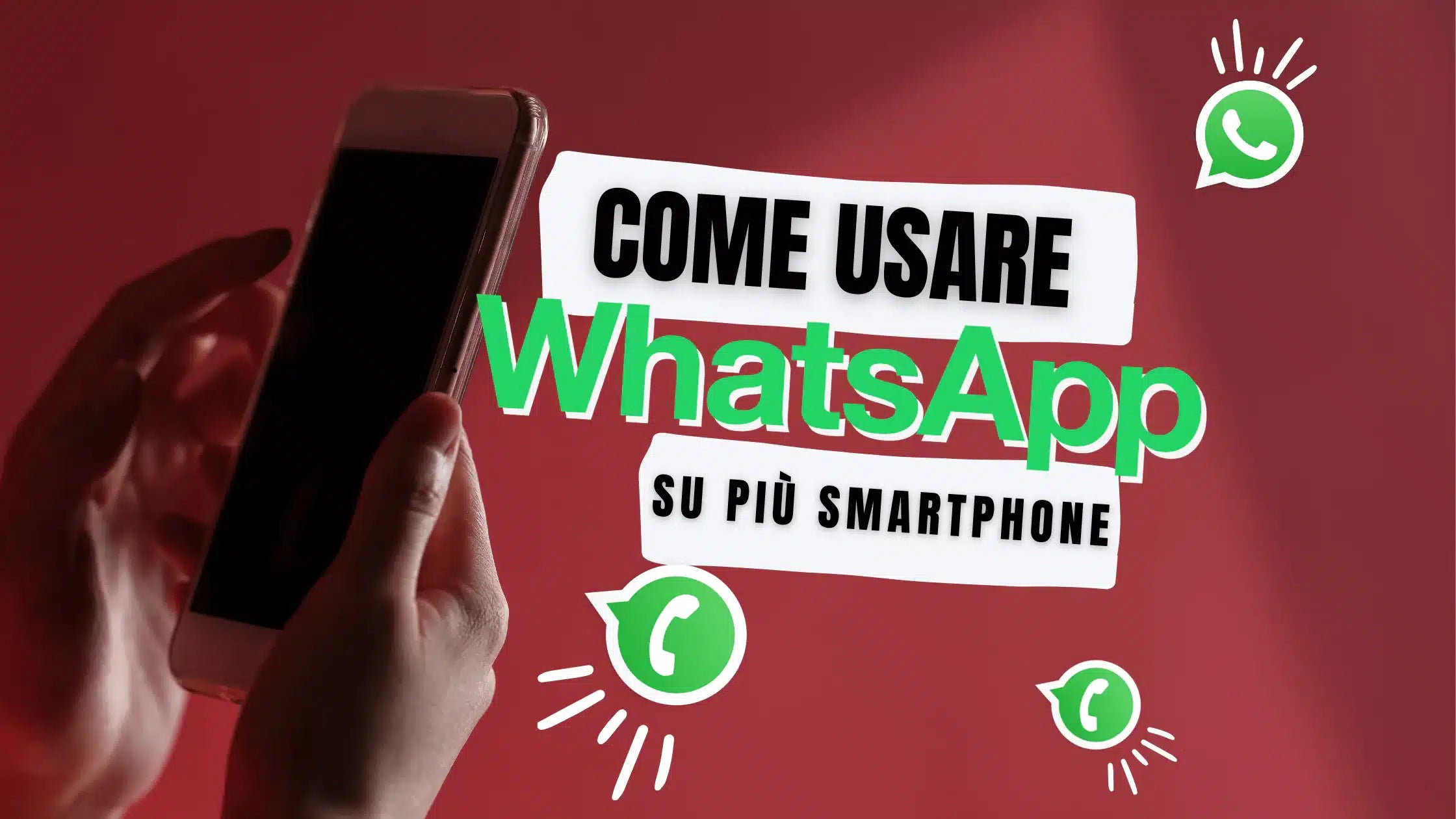 **Alt text (in Italian):**  
Guida 2023 per usare WhatsApp su più smartphone con funzione multi-dispositivo.