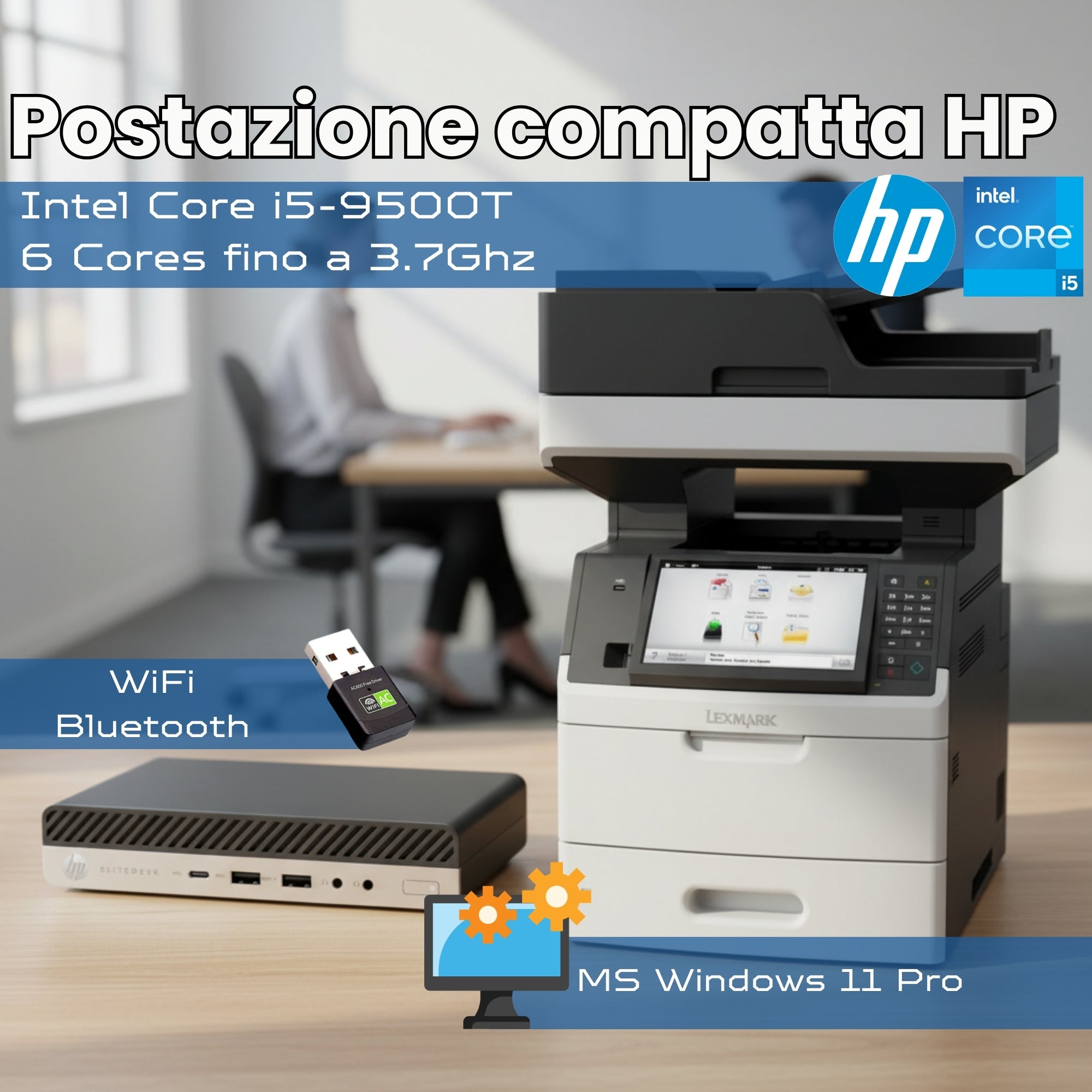 Bundle HP EliteDesk 800 G5 Mini | Intel Core i5-9500T | + Lexmark MX711DE Multifunzione Laser B/N A4 66 ppm